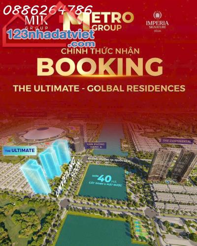 CHÍNH THỨC NHẬN BOOKING dự án The Ultimate - Golbal Residences