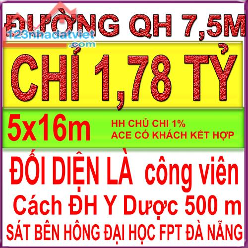 💥 CHỈ 1.78 tỷ sở hữu ngay (5x16m) 💥 SÁT ĐẠI HỌC FPT ĐÀ NẴNG - 1