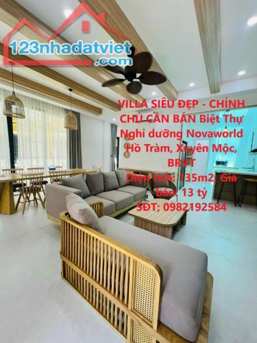 VILLA SIÊU ĐẸP - CHÍNH CHỦ CẦN BÁN Biệt Thự Nghỉ dưỡng Novaworld Hồ Tràm, Xuyên Mộc, BRVT