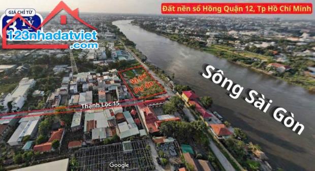 🔥🔥ĐẤT NỀN PHÂN LÔ QUẬN 12 - MẶT TIỀN VIEW SÔNG SÀI GÒN - GIÁ F0🔥🔥