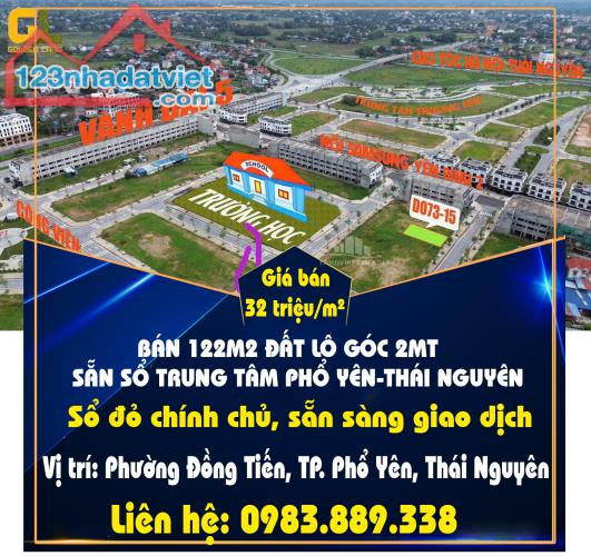 CHÍNH CHỦ BÁN 122M2 ĐẤT LÔ GÓC 2MT SẴN SỔ TRUNG TÂM PHỔ YÊN-THÁI NGUYÊN