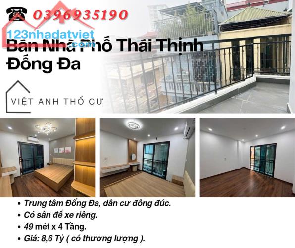 Bán nhà phố Thái Thịnh_Nội Thất Đẹp_Sân Để Xe Riêng_48mx4T_Giá: 8.6 Tỷ, Lh: 0396935190.