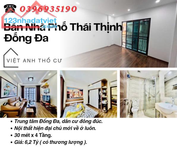 Bán nhà phố Thái Thịnh_Nội Thất Hiện Đại_Ba Gác Đỗ Cửa_30mx4T_Giá: 6.2 Tỷ, Lh: 0396935190.