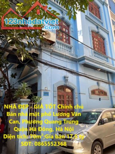 NHÀ ĐẸP - GIÁ TỐT Chính chủ Bán nhà mặt phố Lương Văn Can quận Hà Đông.