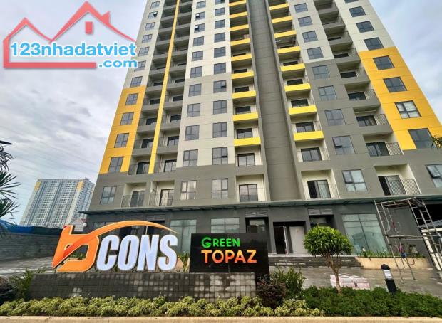 TT 450tr nhận nhà- Green Topaz- 2PN2WC- Bcons City- đường Thống Nhất- giá chỉ 1.850 tỷ - 2