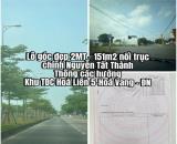 SIÊU PHẨM - CHÍNH CHỦ BÁN NHANH LÔ GÓC 2MT - 151M2 - NỐI TRỤC CHÍNH NGUYỄN TẤT THÀNH -