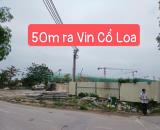 LÔ ĐẤT CỰC VIP, NGAY SÁT VIN CỔ LOA, LỰC CANH - XUÂN CANH - ĐÔNG ANH, 120.9M2, NHỈNH 10TỶ