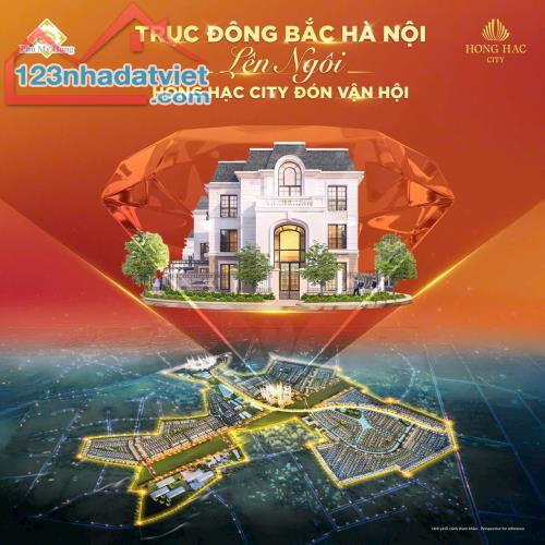 CHÍNH THỨC MỞ BÁN GIAI ĐOẠN 1 - DỰ ÁN HỒNG HẠC PHÚ MỸ HƯNG BẮC NINH