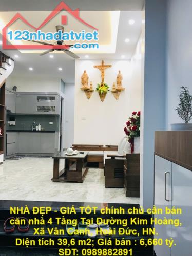 NHÀ ĐẸP - GIÁ TỐT chính chủ cần bán căn nhà 4 Tầng Tại Đường Kim Hoàng, Xã Vân Canh, Hoài
