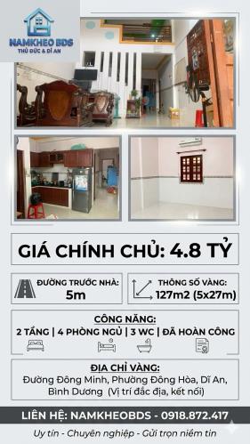 BÁN NHÀ 2 TẦNG ĐÔNG HÒA DĨ AN - 127M2 NGANG 5M - HẺM Ô TÔ 5M - HOÀN CÔNG - CHỈ 4.8 TỶ - 5