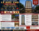 BÁN TÒA VP LÊ ĐỨC THỌ - NAM TỪ LIÊM - 11 TẦNG THANG MÁY, DÒNG TIỀN 300TR/THÁNG - 120M2 -