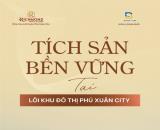 PHÚ XUÂN CITY & CHỢ CỐNG – CĐT HỔ TRỢ 5% LẢI SUẤT CỐ ĐỊNH TRONG 18 THÁNG