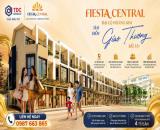 Fiesta Central Bình Dương 0987663865 nhà phố 2 mặt tiền giá 4,3 tỷ bằng căn hộ chung cư
